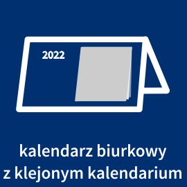 kalendarze biurkowe z klejonym kalendarium